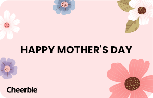 Happy Mother's Day Cheerble eGift Card